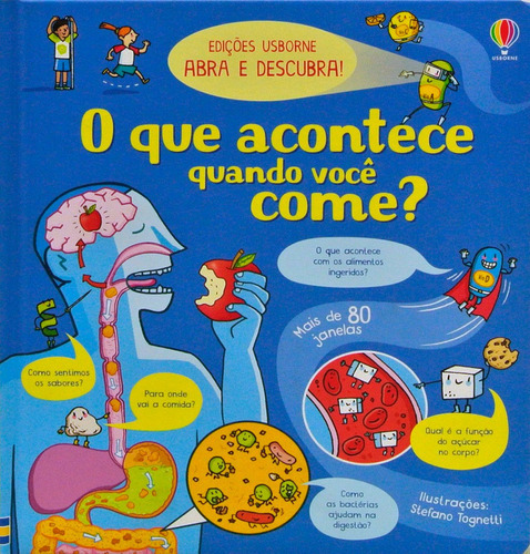 O Que Acontece Quando Você Come?: Abra E Descubra, De Bone, Emily. Editora Usborne, Capa Dura Em Português