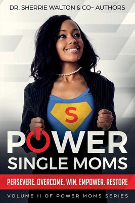 Libro Power Single Moms: Perservere Overcome Win Empower ...