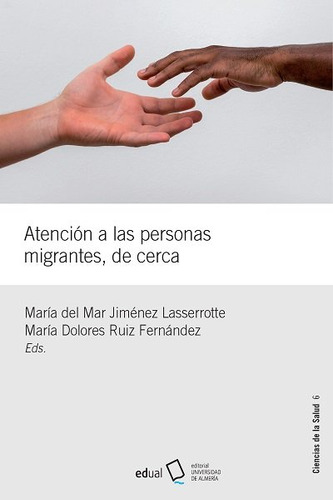 Libro Atencion A Las Personas Migrantes De Cerca - 