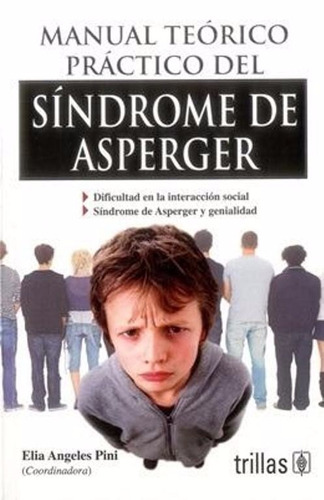 Manual Teórico Practico Del Síndrome De Asperger  / Trillas