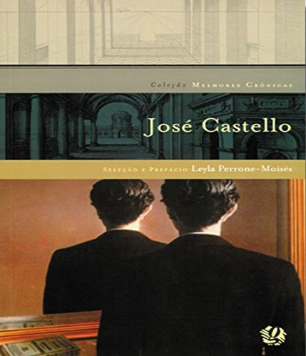Livro Melhores Cronicas De Jose Castello