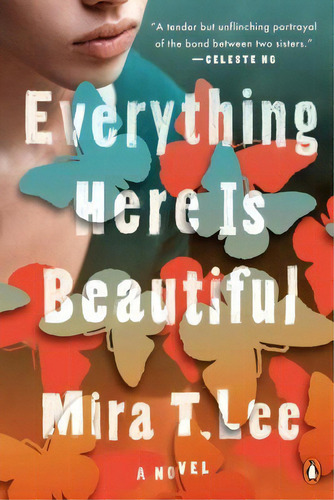 Everything Here Is Beautiful, De Lee, Mira T.. Editorial Penguin Group, Tapa Blanda En Inglés