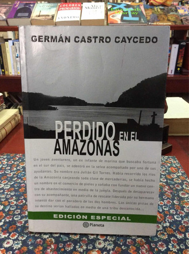 Perdido En El Amazonas - Germán Castro Caycedo - Literatura