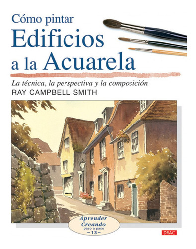 Libro - Como Pintar Edificios A La Acuarela 