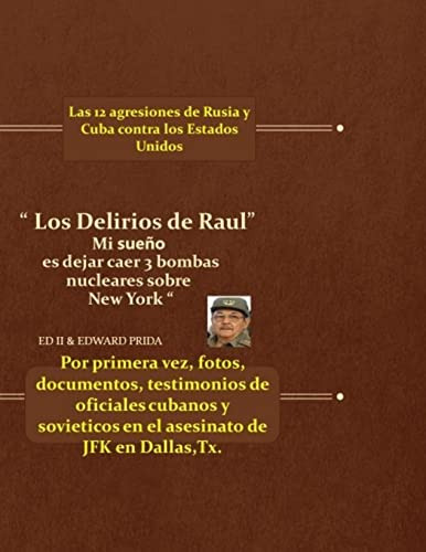 Los Delirios De Raul   :  Mi Sueno Es Dejar Caer Tres Bombas