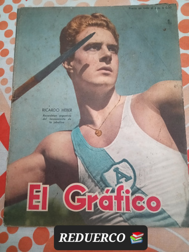 El Gráfico 1551 Año 1949 Estudiantes River 29/4 Newell's 