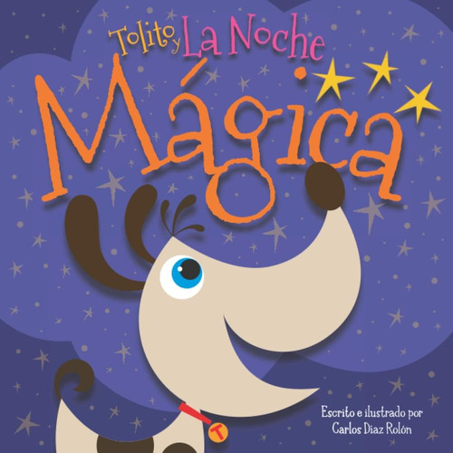 Libro: Tolito Y La Noche Mágica (spanish Edition)
