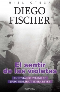 Sentir De Las Violetas, El - Diego Fischer