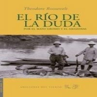 Rio De La Duda,el - Roosevelt,theodore&,,