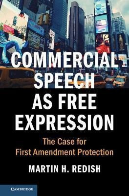 Commercial Speech As Free Expression : The Case For First...
