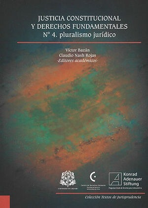 Libro Justicia Constitucional Y Derechos Fundamentales Nº 4