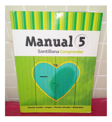 Manual 5. Social Y Natu,lengua,mate, Santillana Comprender. 