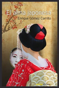 Alma Japonesa,el - Enrique Gómez Carrillo