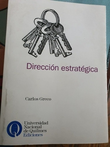 Libro Direccion Estrategica. Carlos Greco