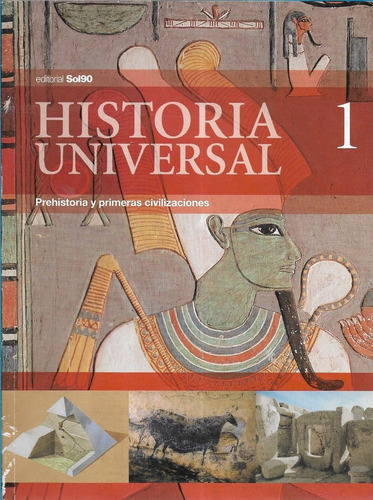 Historia Universal 1 Prehistoria Primeras Civilizac. / Sol90