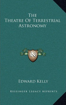 Libro The Theatre Of Terrestrial Astronomy - Edward Kelly