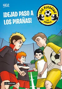 Pirañas Del Futbol 1 Dejad Paso A Los Pirañas - Perez L...