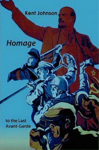 Homage To The Last Avant-garde, De Kent Johnson. Editorial Shearsman Books, Tapa Blanda En Inglés