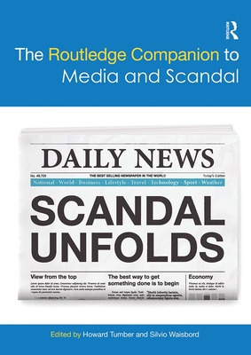 Libro The Routledge Companion To Media And Scandal - Tumb...