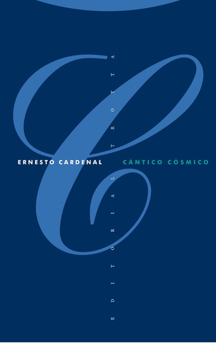 Cántico Cósmico, Ernesto Cardenal, Trotta