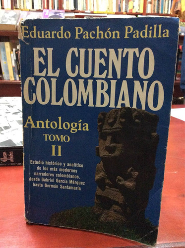 El Cuento Colombiano Antología Ii Por Eduardo Pachón