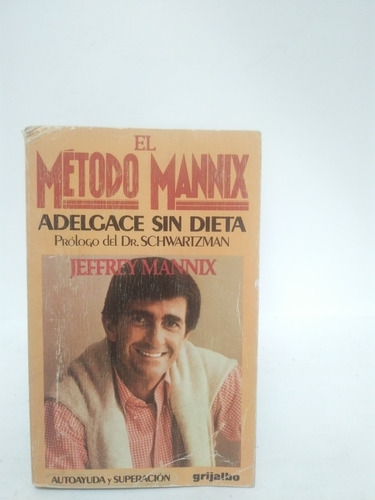 El Metodo Mannix Jeffrey Mannix