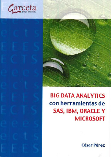 Libro Big Data Analytics Con Herramientas Sas, Ibm, Oracle Y