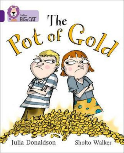 Pot Of Gold,the - Band 8 - Big Cat / Donaldson, Julia