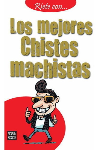 Libro Rã­ete Con... Los Mejores Chistes Machistas