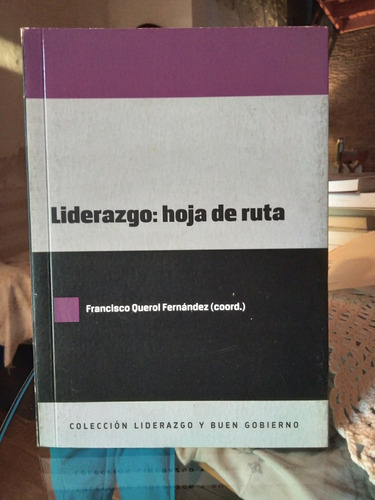 Liderazgo Hoja De Ruta. Francisco Querol Fernández