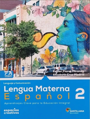 Lengua Materna. Español 2. Espacios Creativos