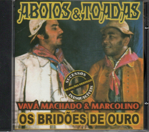 Cd Vavá Machado & Marcolino- Os Bridões De Ouro