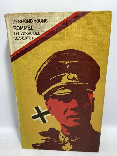 Rommel - El Zorro Del Desierto - Desmond Young 