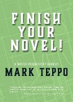 Libro Finish Your Novel! : A Writer Productivity Guide - ...