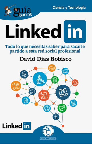 GuÃÂaBurros Linkedin, de Díaz Robisco, David. Editorial Editatum, tapa blanda en español