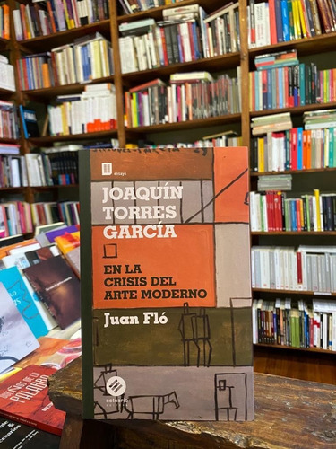 Joaquín Torres García En La Crisis Del Arte Moderno