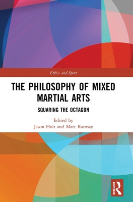 Libro The Philosophy Of Mixed Martial Arts: Squaring The ...