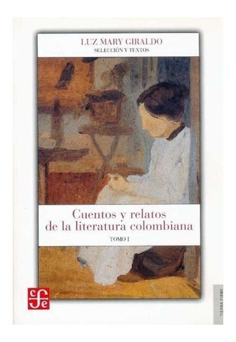 Luz Mary Giraldo B. | Cuentos Y Relatos De La Literatura Col