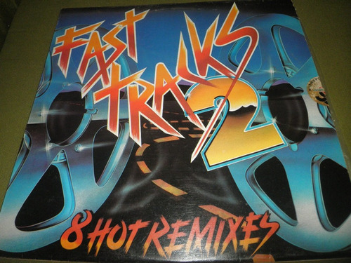 Disco En Vinyl 12'' Remixes De Fast Tracks - Vol. 2 (1988)