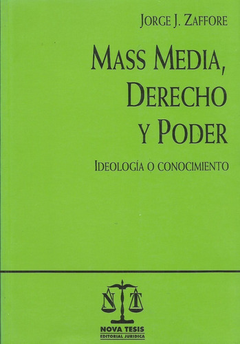 Mass Media Derecho Y Poder Ideología O Conocimiento Zaffo 