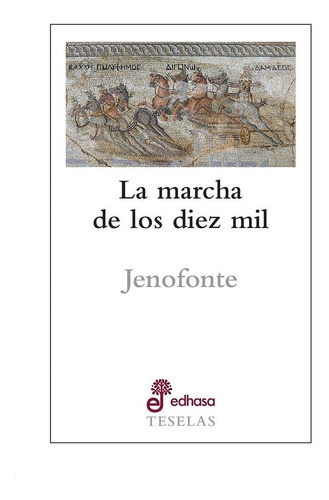 Marcha De Los Diez Mil, La (b) - Jenofonte