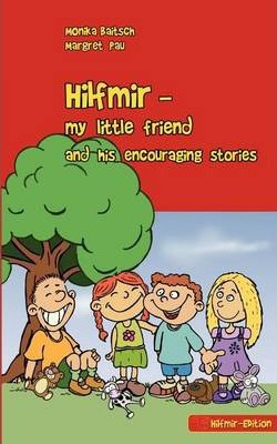 Libro Hilfmir - My Little Friend And His Encouraging Stor...