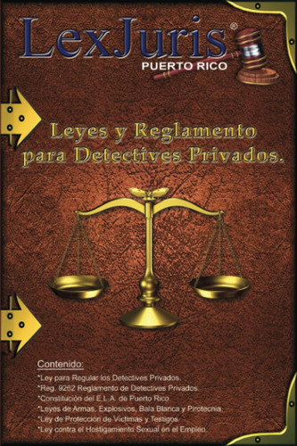 Libro: Leyes Y Reglamento Para Los Detectives Privados.: Los