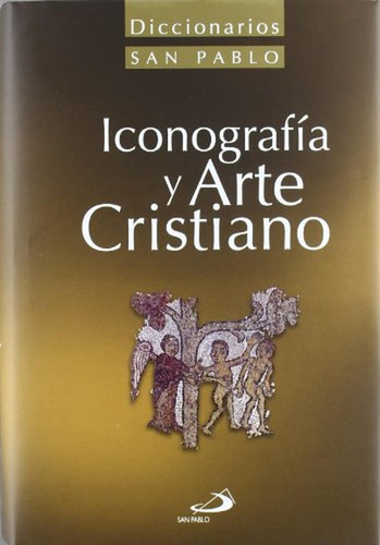 Diccionario De Iconografía Y Arte Cristiano (diccionarios Sa