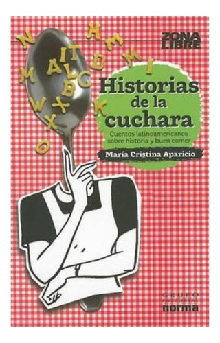 Libro Fisico Historias De La Cuchara Original