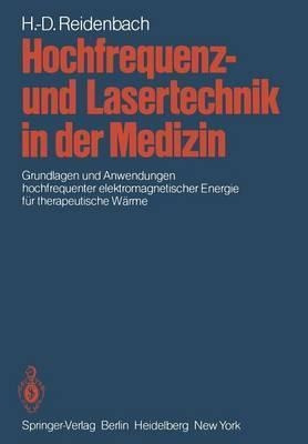Hochfrequenz- Und Lasertechnik In Der Medizin - Hans-diet...