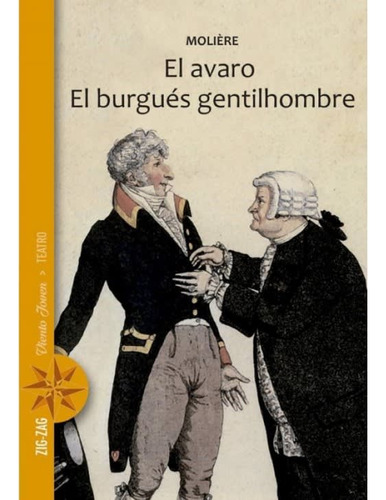 El Avaro, El Burgues Gentilhombre (zig Zag Viento Joven)