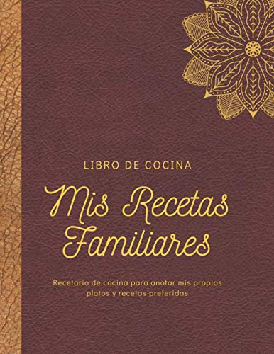 Libro : Mis Recetas Familiares- Libro De Cocina- Recetario.