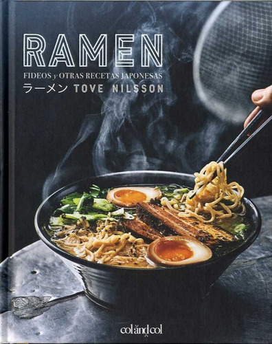 Ramen Fideos Y Otras Recetas Japonesas - Nilsson, Tove