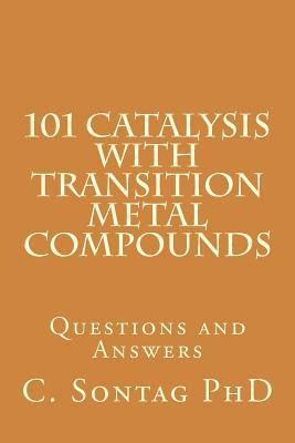 Libro 101 Catalysis With Transition Metal Compounds : Und...